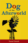 Dog of the Afterworld, by Leon Unruh.